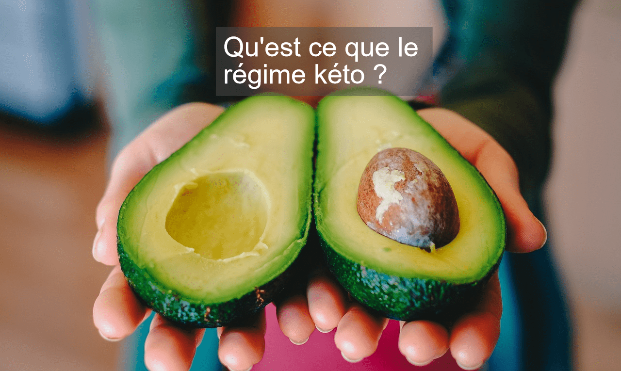 Qu'est ce que le régime kéto ?